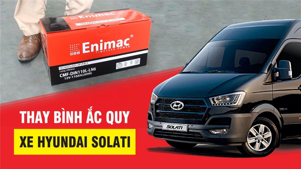 Thumbnail Hướng dẫn cách thay bình ắc quy cho xe Hyundai Solati